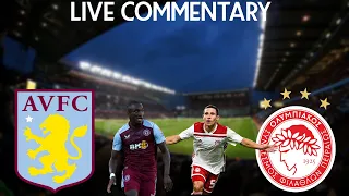 ASTON VILLA VS OLYMPIACOS - LIVE COMMENTARY - EUROPA CONFERENCE LEAGUE 2023/2024