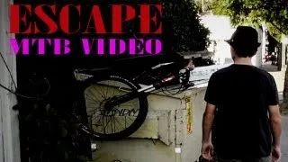 Escape - MTB Video