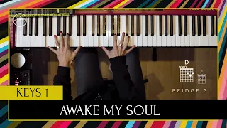 Awake My Soul | Keys 1 Tutorial
