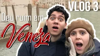 🚣🏻‍♂️ DEU RUIM em VENEZA 😂 - Um dia em Veneza, Itália  | Vlog 3