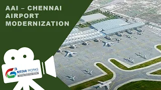 AAI – CHENNAI AIRPORT MODERNIZATION | #chennaiairport #corporatevideo  | @g3mediaworksindia