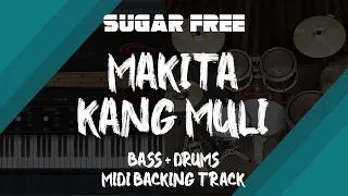 Sugarfree - Makita Kang Muli | Bass + Drums MIDI Backing Track