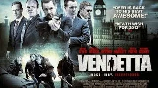 Vendetta Starring Danny Dyer Official Trailer 2013