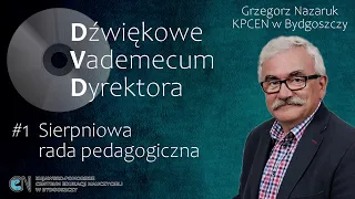 Dźwiękowe Vademecum Dyrektora - #1 Sierpniowa rada pedagogiczna