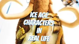 ice age characters in real life