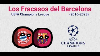 Los Fracasos Europeos del Barcelona | UEFA Champions League | Fun Animator