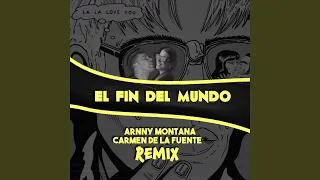 Fin Del Mundo (feat. Carmen De La Fuente) (Radio Edit)
