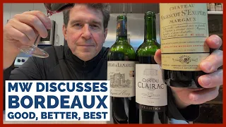 Master of Wine Discusses BORDEAUX: Good, Better, Best