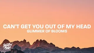 Glimmer Of Blooms - Can't Get You Out Of My Head TikTok Song “la la la la la la (lyrics) | 1 HOUR