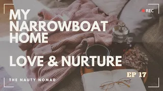 LOVE & NURTURE      #narrowboatliving #canallife #canal #boatlife #vlogger
