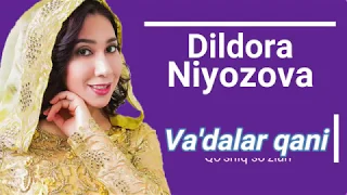 Dildora Niyozova - Va'dalar qani (Lyrics)/ Дилдора Ниёзова - Ваъдалар кани