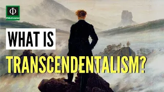 What is Transcendentalism?