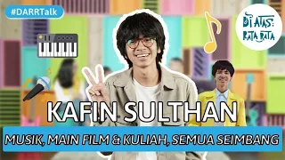 KAFIN SULTHAN: DARR Generasi 2, Masuk UI di Usia 15 Tahun dan Kini Main Film! DARR Talk S1E7