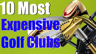 10 Most Expensive Golf Clubs Explained |  $181,000.00