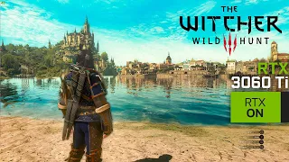 The Witcher 3 Next Gen Upgrade - RTX 3060 Ti - Ray Tracing - 1080p - 1440p
