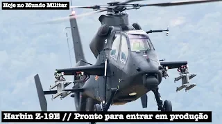 Harbin Z-19E, pronto para entrar em produção