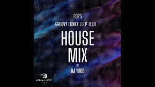 Groovy, Funky, Deep & Tech House Mix 2023 | #41 | On Deejay Rádió | Dj YRob #DjYRob