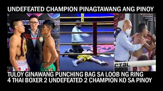 UNDEFEATED THAI CHAMPION PINAGTAWANAN ANG PINOY! DI ALAM NAPAKABANGIS PALANG LUMABAN KO TULOY