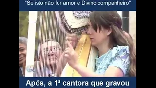 Harpista Aline Araújo - Se Isso não for amor e Divino Companheiro