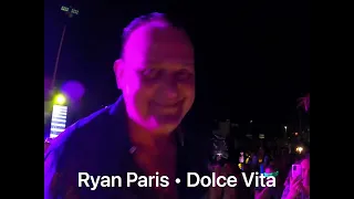 Dolce Vita: Ryan Paris live 2022