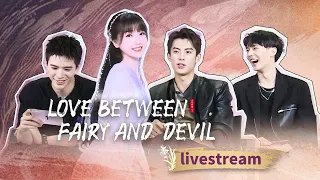 【Multi-sub】 [LIVE PLAYBACK] Join In The Fun With The Casts From #LoveBetweenFairyandDevil | iQIYI