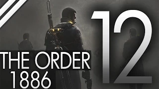 Zagrajmy w The Order 1886 #12 [PS4] - Koniec!