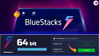 BlueStacks 5 Nougat 64 bit (Supports Hyper V) Powerful Android Emulator