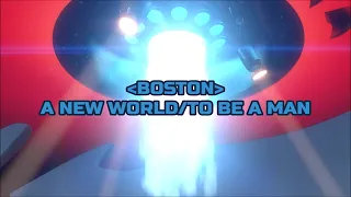 Boston - "A New World/To Be A Man" HQ/With Onscreen Lyrics!