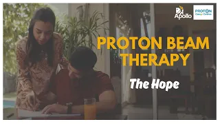 Proton Beam Therapy | One of the most precise treatments for your cancer