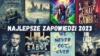 Najlepsze zapowiedzi na 2023 | Książki, filmy, seriale, gry i komiksy | Strefa Czytacza