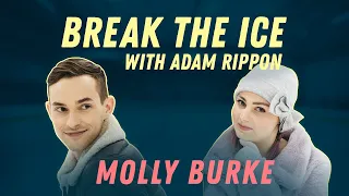 Loving Yourself with Molly Burke | Break the Ice with Adam Rippon