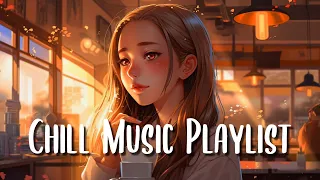 TikTok Music 2023 🍨 Trending TikTok songs ~ Evening Chill Mix 🍃 English songs chill music mix