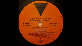 Lalah Hathaway - Baby Don't Cry (Cry Baby Club Version)