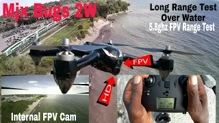 FPV Mod,  Long Range Test Over Water. Mjx Bugs 2W