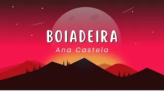 Boiadeira - Ana Castela  (Letra/Lyrics)