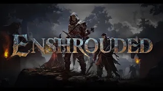 Enshrouded ч. 13 - ВЕЛИКАЯ ПЕРЕСТРОЙКА.