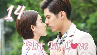 [ENG SUB] Art In Love 14 (Adi Kan Qingzi, George Hu, Greg Han Hsu, Hong Yao, Sharon Kwan)