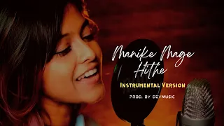 Manike Mage Hithe (Instrumental Version - With Piano Lead) | Viral Song | Prod. DevMusic