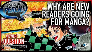 Why are new readers going for Manga?