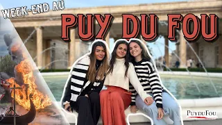 UN WEEK-END AU PUY DU FOU AVEC MANON ET CHRISTINA ❤️