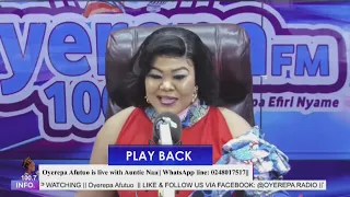 Oyerepa Afutuo is live with Auntie Naa || 27-05-2024 || Whatsapp 0248017517