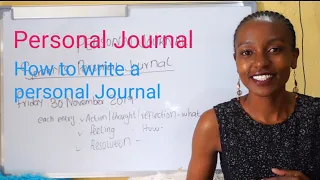 Personal Journal/ How to write a personal Journal/ English paper one
