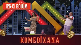 Komedixana 126-cı  Bölüm  19.09.2021