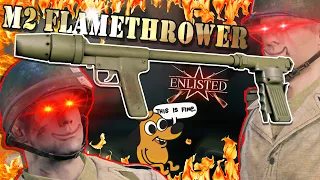 The M2 Flamethrower Experience | Enlisted