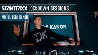 Scantraxx Lockdown Sessions with Demi Kanon (Official Rebroadcast)