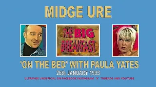 Midge Ure 'On the Bed' with Paula Yates on 'The Big Breakfast on 26th January 1993