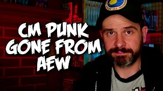 CM Punk Gone From AEW:  Some Thoughts