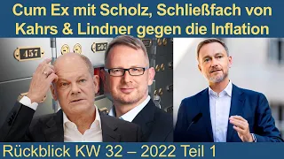 Cum Ex mit Scholz, Entlastung von Lindner und Bekanntgabe Gasumlage | Rückblick KW 32 2022 Teil 1