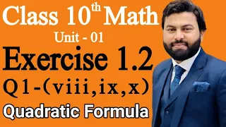 Class 10th Math Unit 1 Exercise 1.2 Q1 (viii,ix,x)-How to solve the Equation by Quadratic Equation