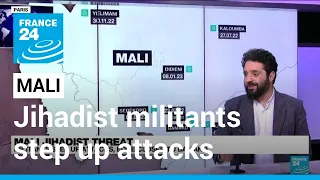 Mali jihadist threat: Militants step up attacks, edge closer to Bamako • FRANCE 24 English